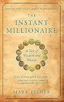 Algopix Similar Product 4 - The Instant Millionaire A Tale of