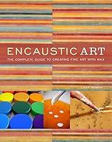 Algopix Similar Product 1 - Encaustic Art The Complete Guide to