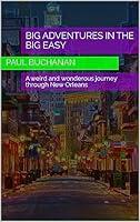 Algopix Similar Product 20 - Big Adventures in the Big Easy  A