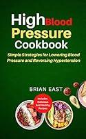 Algopix Similar Product 19 - HIGH BLOOD PRESSURE COOKBOOK Simple