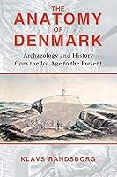 Algopix Similar Product 2 - The Anatomy of Denmark Archaeology and