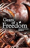 Algopix Similar Product 10 - Gears of Freedom Steampunk Mysteries