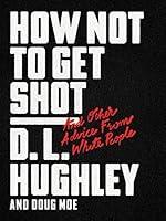 Algopix Similar Product 15 - How Not to Get Shot And Other Advice