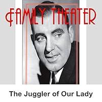 Algopix Similar Product 14 - Family Theater: The Juggler of Our Lady
