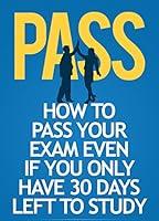 Algopix Similar Product 3 - How to pass your exam even if you only