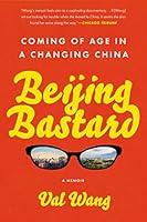Algopix Similar Product 6 - Beijing Bastard Coming of Age in a