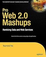 Algopix Similar Product 14 - Pro Web 20 Mashups Remixing Data and