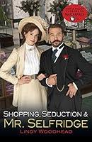 Algopix Similar Product 18 - Shopping, Seduction & Mr. Selfridge