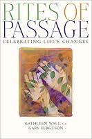 Algopix Similar Product 5 - Rites of Passage Celebrating Lifes