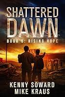 Algopix Similar Product 11 - Rising Hope Shattered Dawn Book 5 A