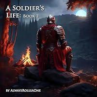 Algopix Similar Product 14 - A Soldier's Life, Book 2