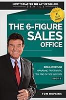 Algopix Similar Product 6 - The 6Figure Sales Office Build a