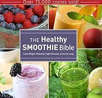 Algopix Similar Product 17 - The Healthy Smoothie Bible Lose