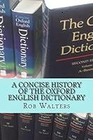 Algopix Similar Product 13 - A Concise History of the Oxford English