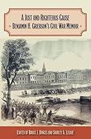 Algopix Similar Product 19 - A Just and Righteous Cause Benjamin H