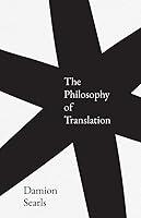 Algopix Similar Product 3 - The Philosophy of Translation