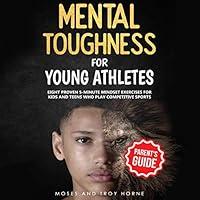 Algopix Similar Product 14 - Mental Toughness for Young Athletes