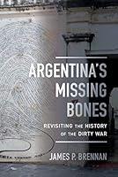 Algopix Similar Product 5 - Argentinas Missing Bones Revisiting