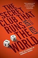 Algopix Similar Product 5 - The Secret Club That Runs the World