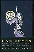 Algopix Similar Product 5 - I Am Woman A Native Perspective on