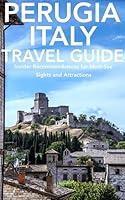 Algopix Similar Product 19 - Perugia, Umbria, Italy Travel Guide