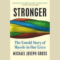 Algopix Similar Product 9 - Stronger The Untold Story of Muscle in