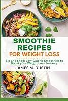 Algopix Similar Product 16 - SMOOTHIE RECIPES FOR WEIGHT LOSS Sip