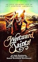 Algopix Similar Product 2 - Westward Saints The story of the