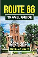 Algopix Similar Product 9 - Route 66 Travel Guide 20242025 Your