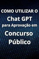 Algopix Similar Product 18 - Como Utilizar o Chat GPT para Aprovao