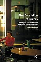 Algopix Similar Product 10 - The Formation of Turkey The Seljukid