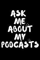 Algopix Similar Product 18 - Ask Me About My Podcasts Blank Lined