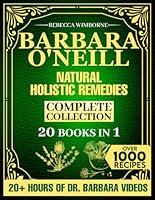 Algopix Similar Product 17 - Barbara ONeill Natural Holistic