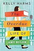 Algopix Similar Product 10 - The Overdue Life of Amy Byler
