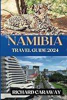 Algopix Similar Product 3 - Namibia Travel Guide 2024 An Expert