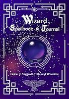 Algopix Similar Product 16 - Wizard Spellbook A Young Wizard Guide