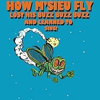 Algopix Similar Product 5 - How Msieu Fly Lost His Buzz Buzz Buzz