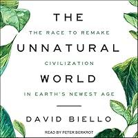 Algopix Similar Product 14 - The Unnatural World The Race to Remake