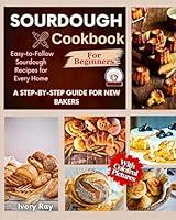 Algopix Similar Product 12 - Sourdough Cookbook For Beginners A