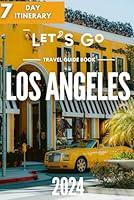 Algopix Similar Product 1 - Los Angeles Travel Guide Book 7 Day