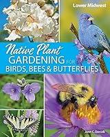 Algopix Similar Product 8 - Native Plant Gardening for Birds Bees