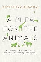 Algopix Similar Product 18 - A Plea for the Animals The Moral