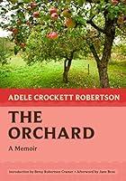 Algopix Similar Product 9 - The Orchard A Memoir Nonpareil Books