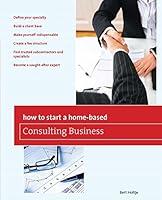 Algopix Similar Product 5 - How to Start a HomeBased Consulting