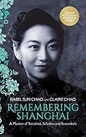 Algopix Similar Product 8 - Remembering Shanghai A Memoir of