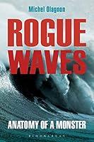 Algopix Similar Product 16 - Rogue Waves: Anatomy of a Monster