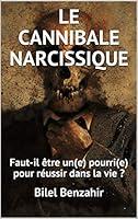 Algopix Similar Product 14 - LE CANNIBALE NARCISSIQUE livre