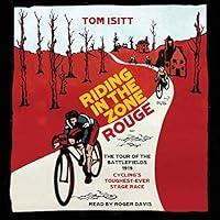 Algopix Similar Product 9 - Riding in the Zone Rouge The Tour of