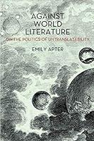Algopix Similar Product 8 - Against World Literature On the