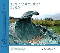 Algopix Similar Product 9 - Public Sculpture of Sussex Public